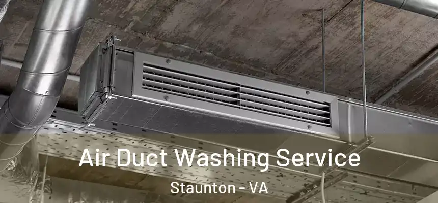 Air Duct Washing Service Staunton - VA