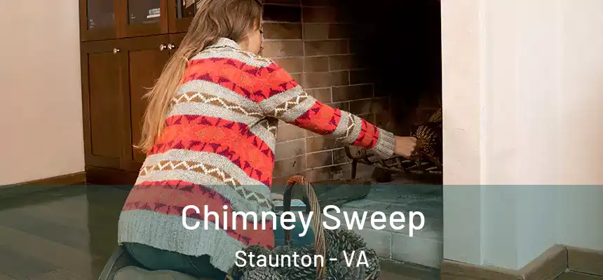 Chimney Sweep Staunton - VA