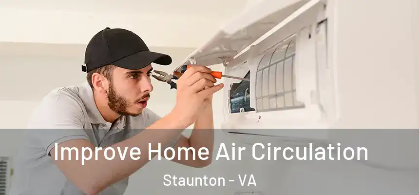  Improve Home Air Circulation Staunton - VA
