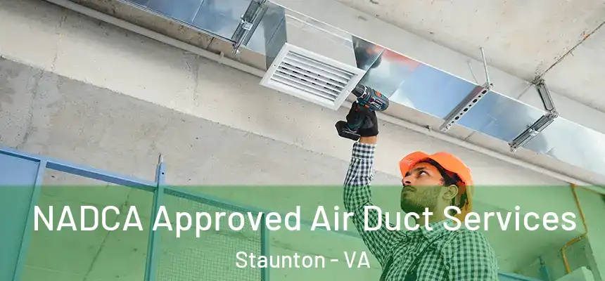  NADCA Approved Air Duct Services Staunton - VA