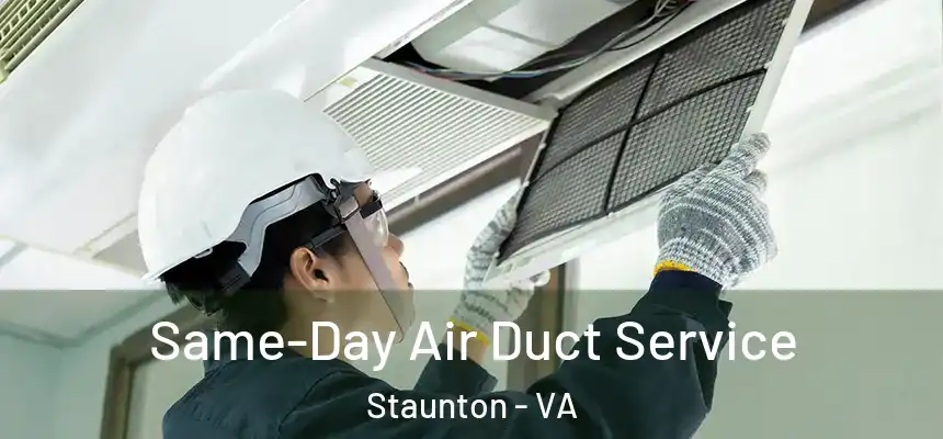  Same-Day Air Duct Service Staunton - VA